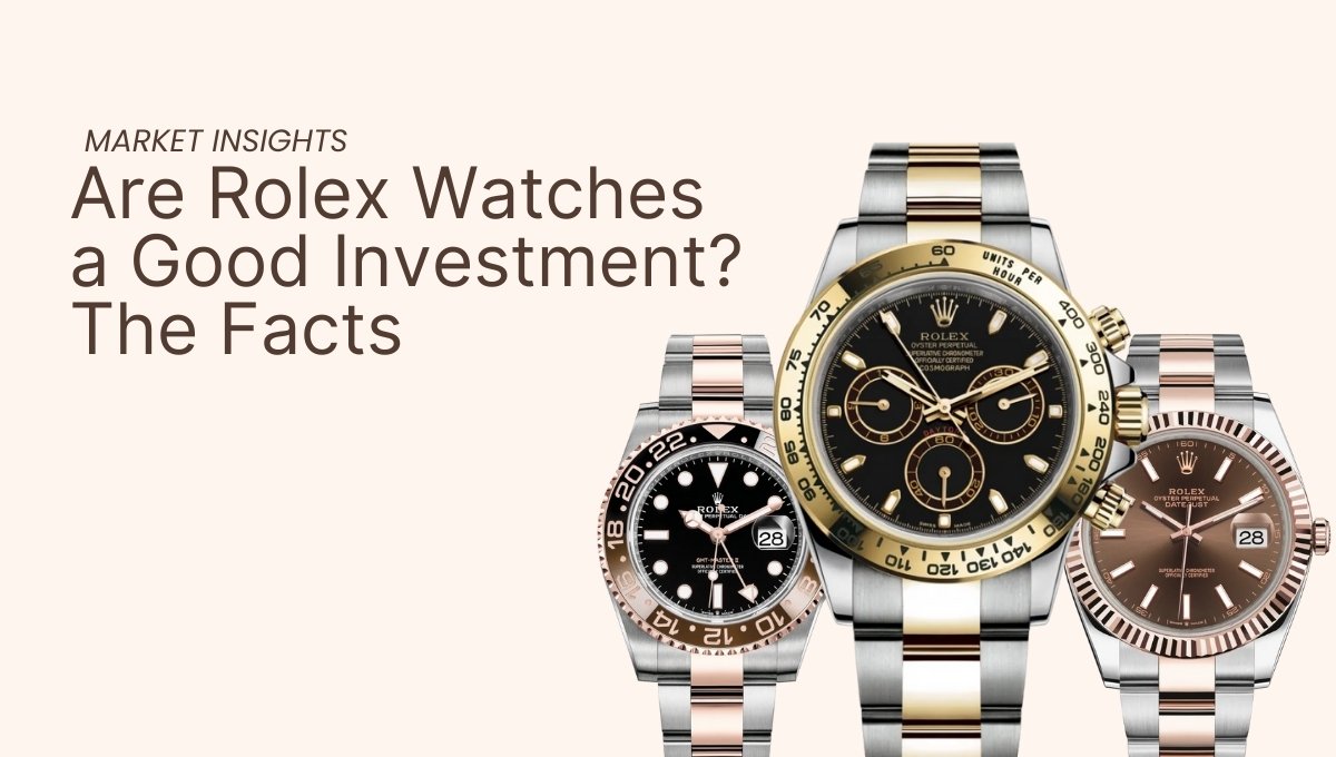 Are Rolex Watches a Good Investment