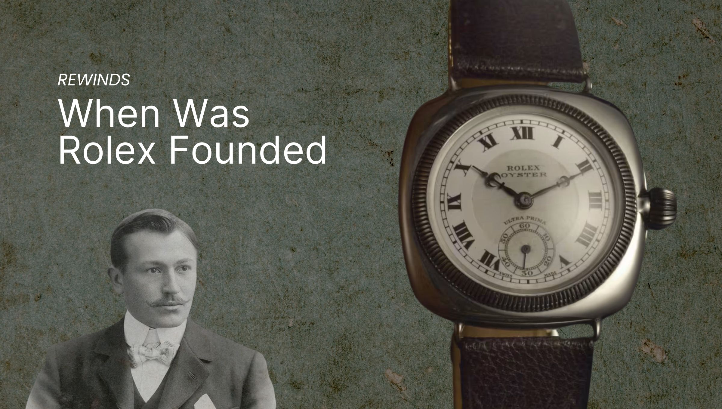 When Was Rolex Founded - Rewinds