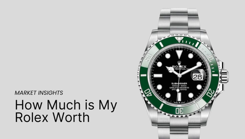 How Much is My Rolex Worth