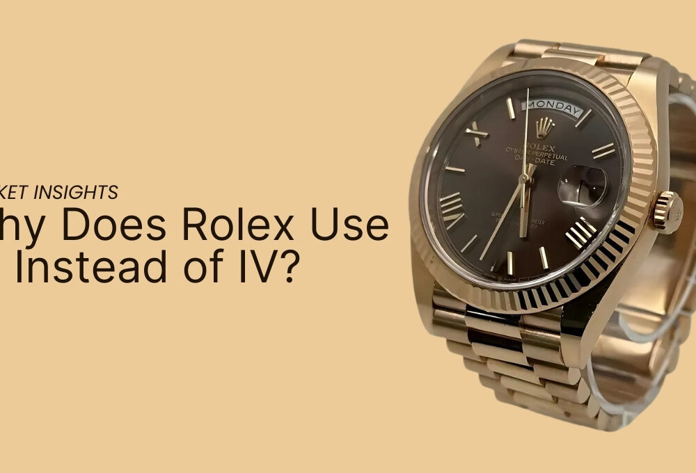 Why Does Rolex Use IIII Instead of IV?